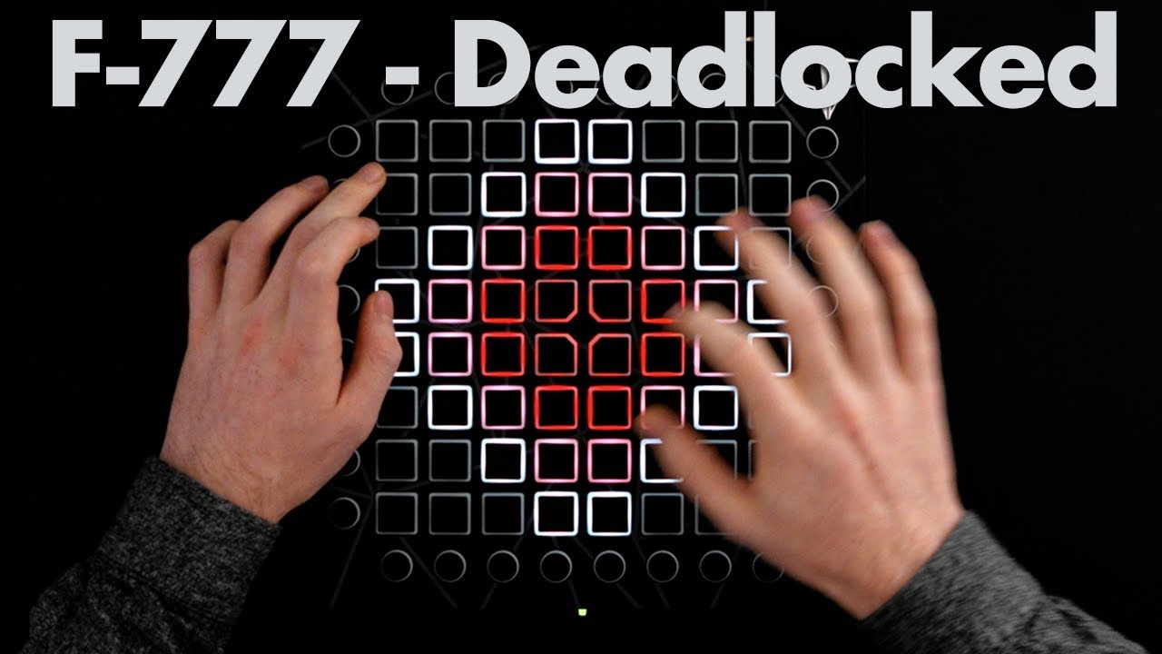 F-777 - Deadlocked // Launchpad Cover