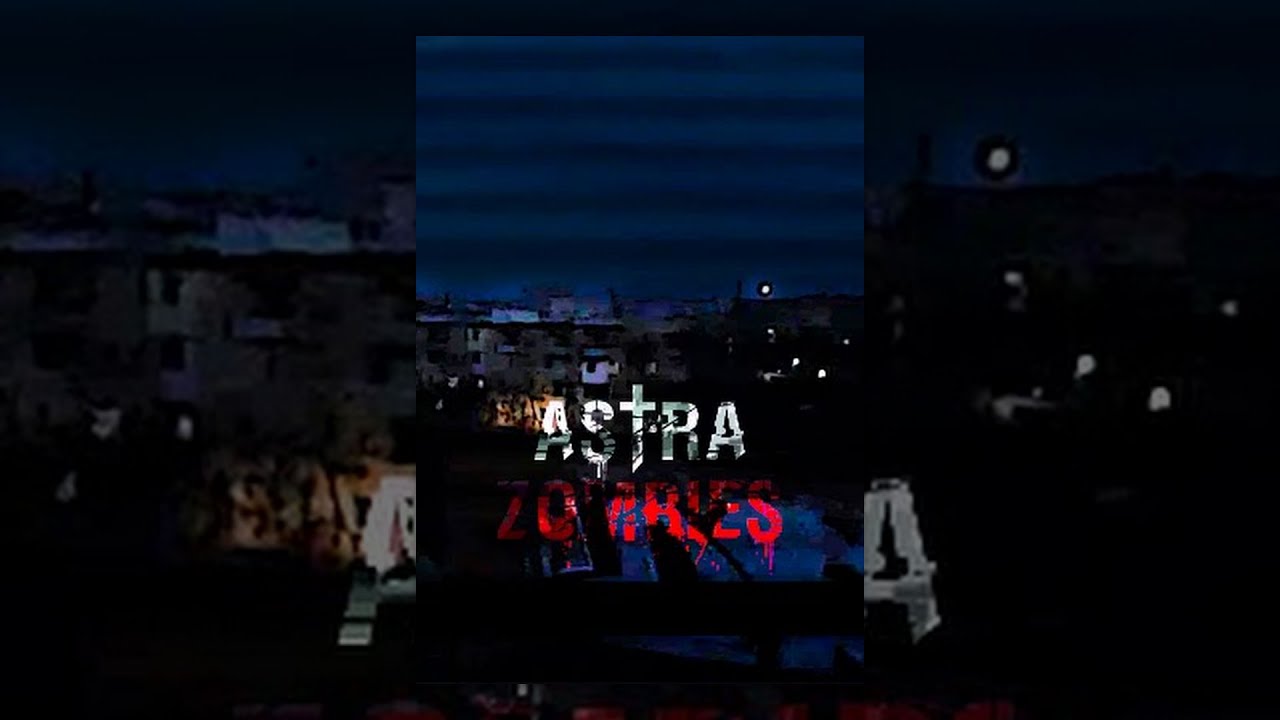 Astra-Zombies: 2 Серия "Встреча"